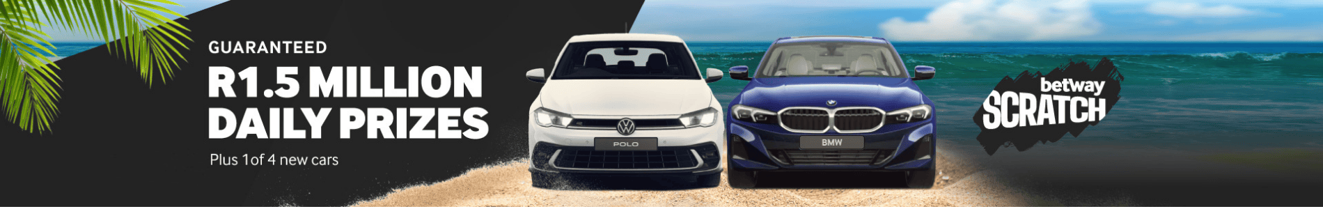 Two cars, a white VW Polo and a blue BMW, are parked on a sandy beach with ocean waves in the background. Text reads: “Hot Business! Guaranteed R1.5 million daily prizes. Plus 1 of 4 new cars. betway Scratch.”.